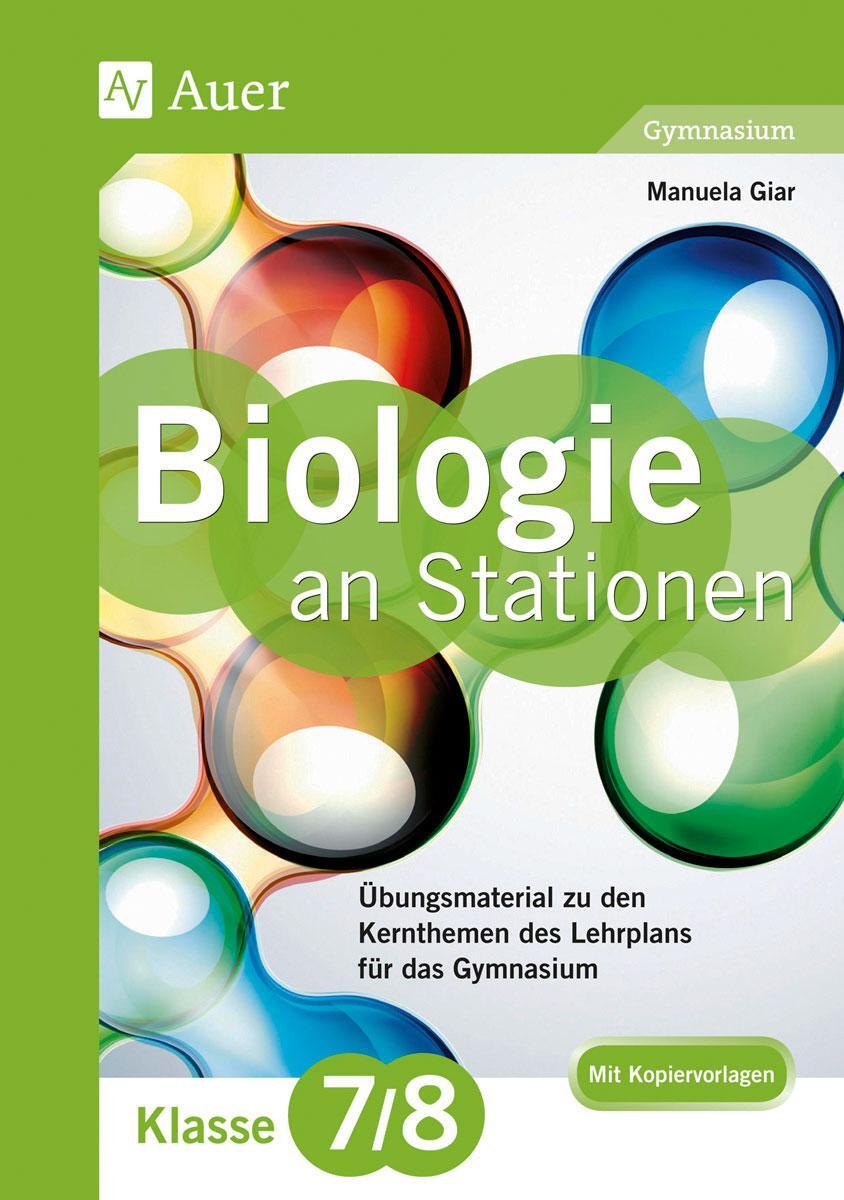 Cover: 9783403077046 | Biologie an Stationen 7-8 Gymnasium | Manuela Giar | Broschüre | 2015