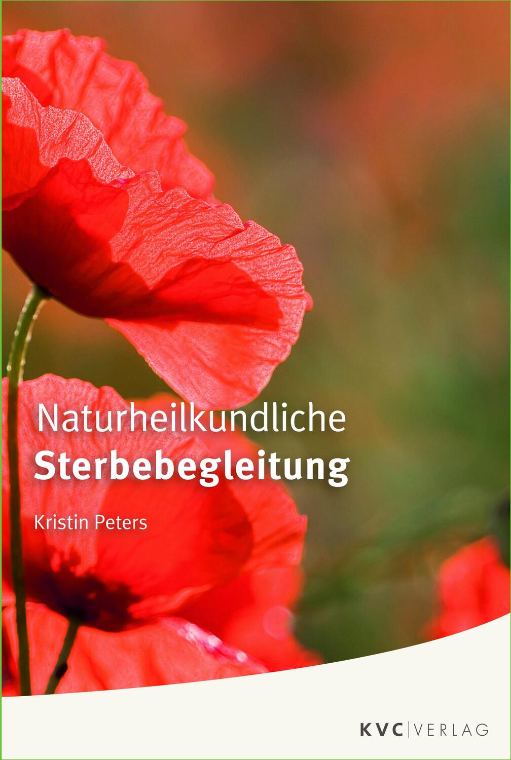 Cover: 9783945150870 | Naturheilkundliche Sterbebegleitung | Kristin Peters | Taschenbuch