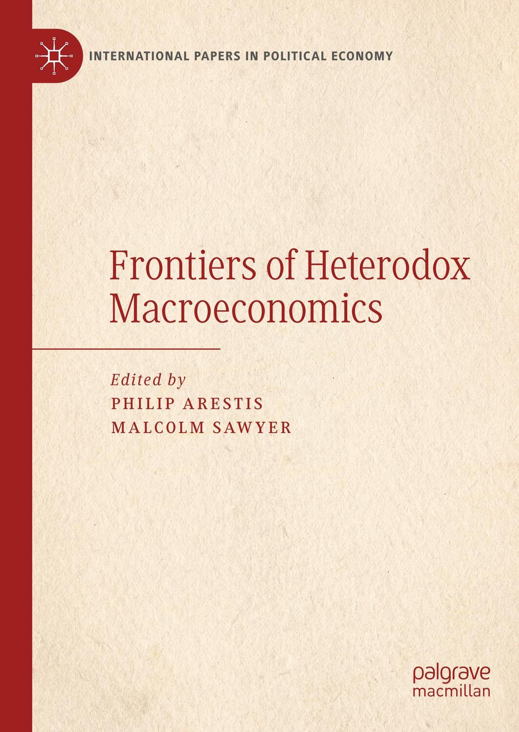 Cover: 9783030239282 | Frontiers of Heterodox Macroeconomics | Malcolm Sawyer (u. a.) | Buch