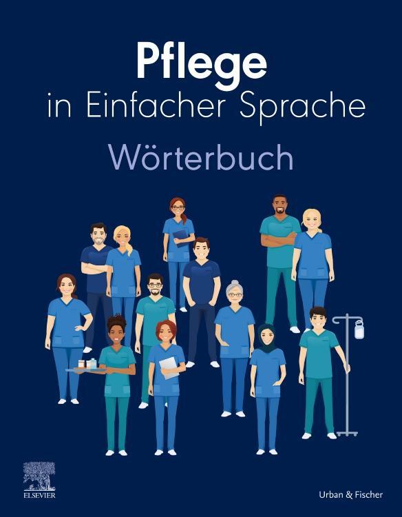 Cover: 9783437267062 | Pflege in Einfacher Sprache: Wörterbuch | Elsevier GmbH | Taschenbuch