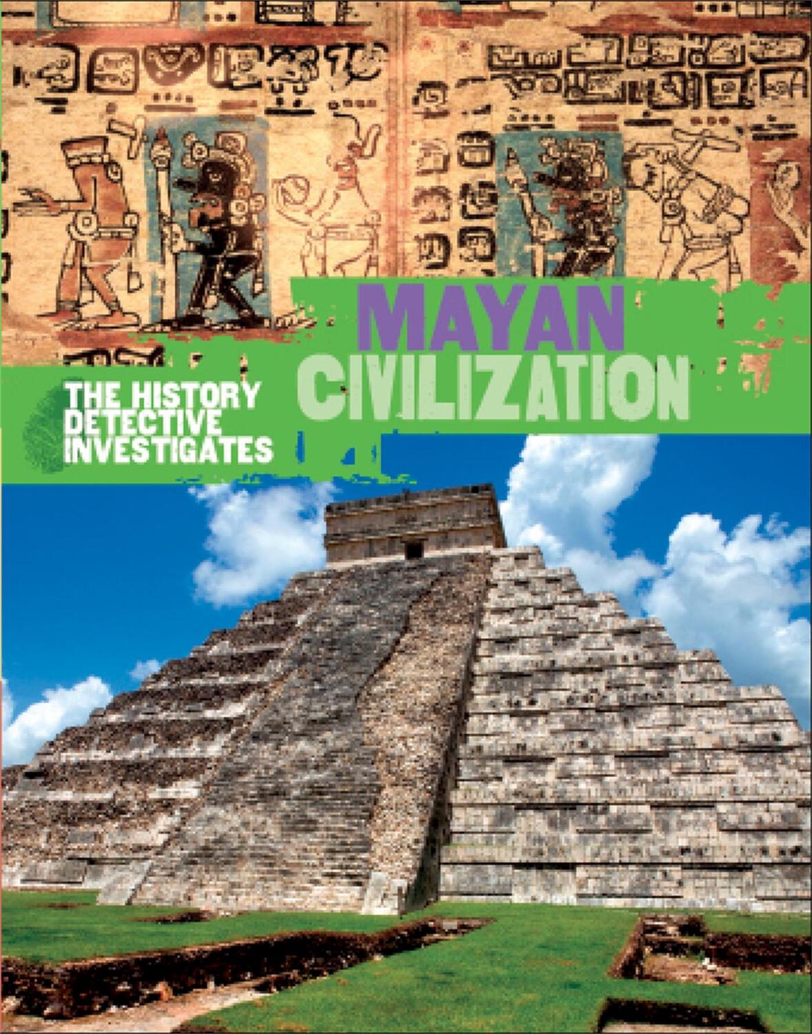 Cover: 9780750294164 | The History Detective Investigates: Mayan Civilization | Clare Hibbert
