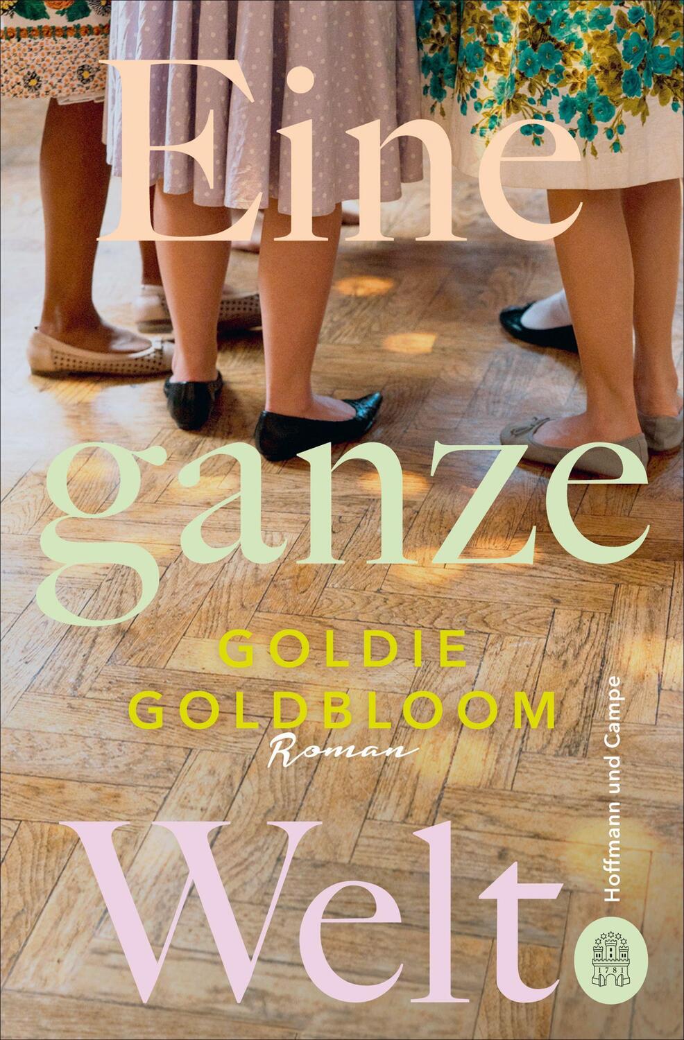 Cover: 9783455009163 | Eine ganze Welt | Goldie Goldbloom | Taschenbuch | Deutsch | 2022