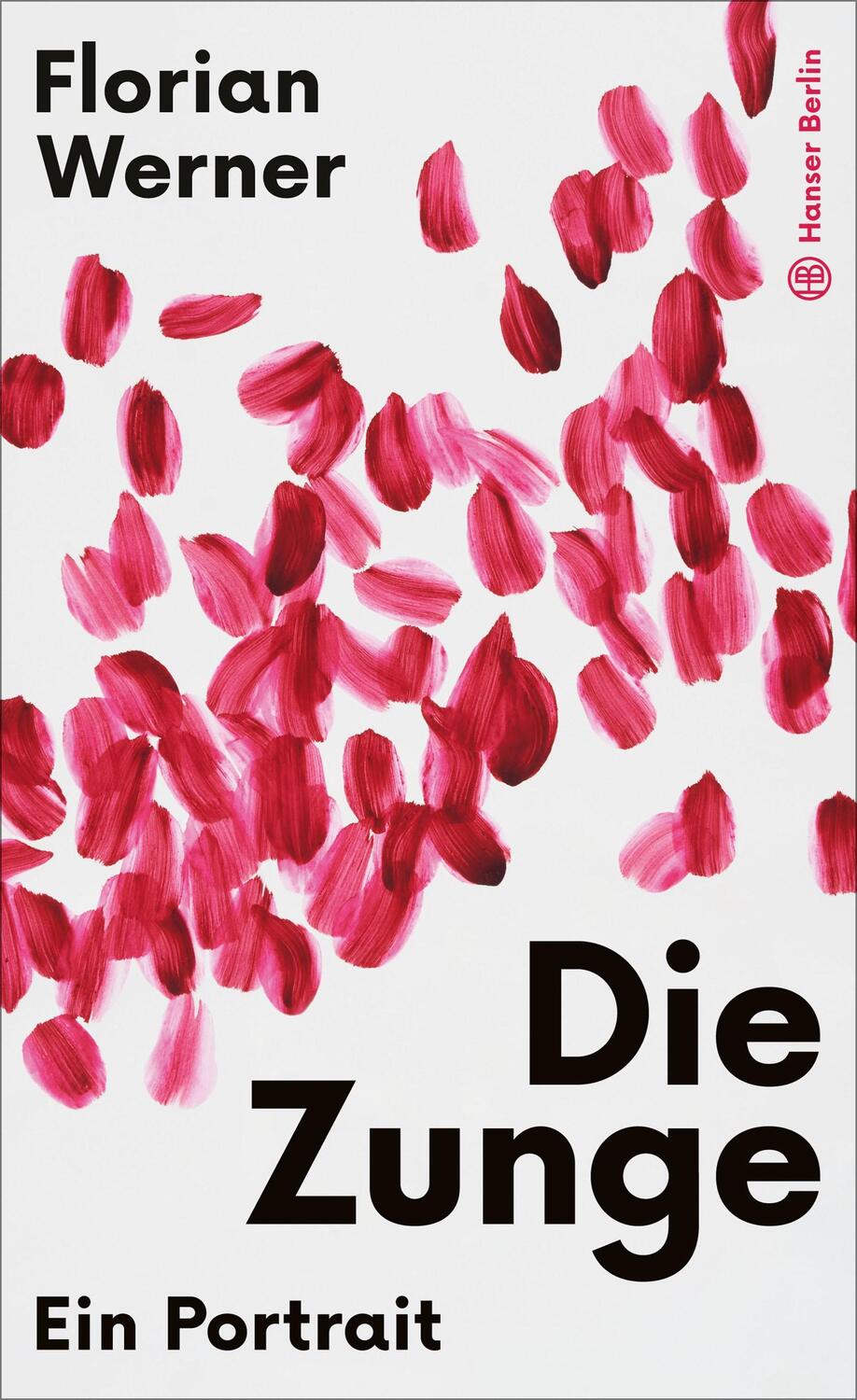 Cover: 9783446277298 | Die Zunge | Ein Portrait | Florian Werner | Buch | 224 S. | Deutsch