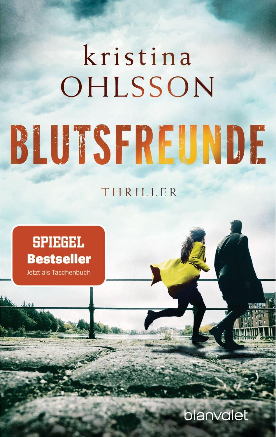 Cover: 9783734110757 | Blutsfreunde | Thriller | Kristina Ohlsson | Taschenbuch | Deutsch