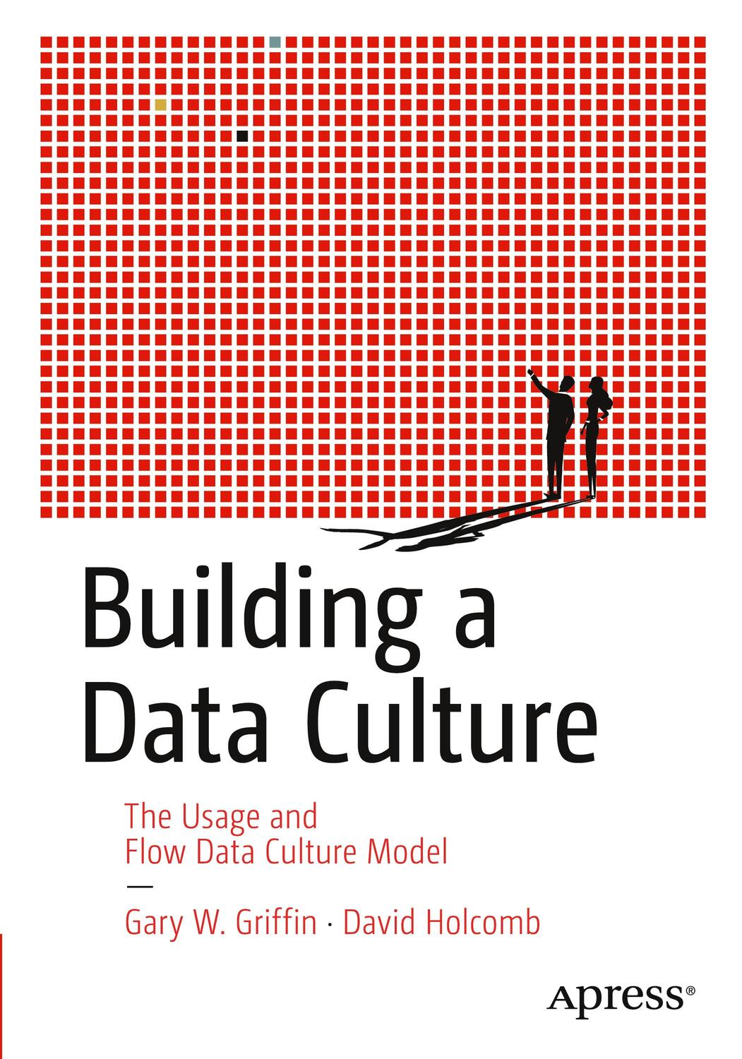 Cover: 9781484299654 | Building a Data Culture | The Usage and Flow Data Culture Model | Buch