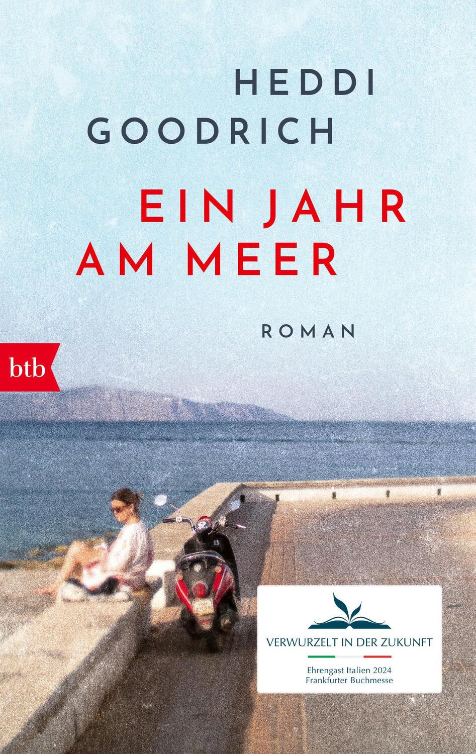 Cover: 9783442774357 | Ein Jahr am Meer | Roman | Heddi Goodrich | Taschenbuch | 400 S. | btb