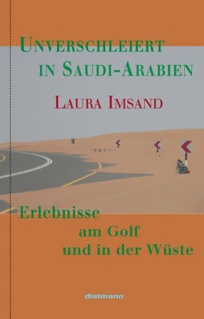 Cover: 9783866381971 | Unverschleiert in Saudi-Arabien | Erlebnisse am Golf und in der Wüste