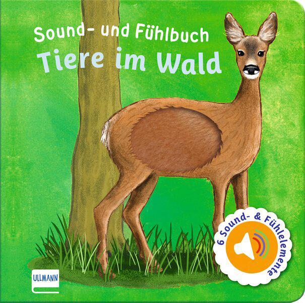 Cover: 9783741526268 | Sound- und Fühlbuch Tiere im Wald (mit 6 Sound- und Fühlelementen)
