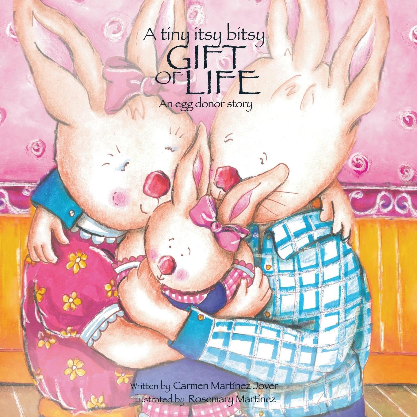 Cover: 9789709410327 | A tiny itsy bitsy gift of life, an egg donor story | Martinez-Jover