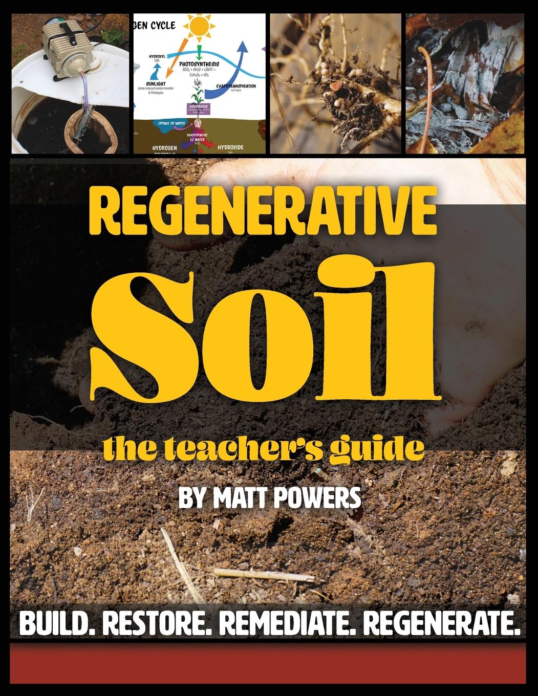 Cover: 9781953005991 | Regenerative Soil - The Teacher's Guide | Matt Powers | Taschenbuch