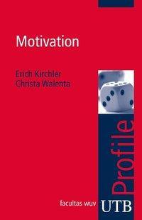 Cover: 9783825233785 | Motivation | UTB Profile, utb Profile | Erich Kirchler | Taschenbuch