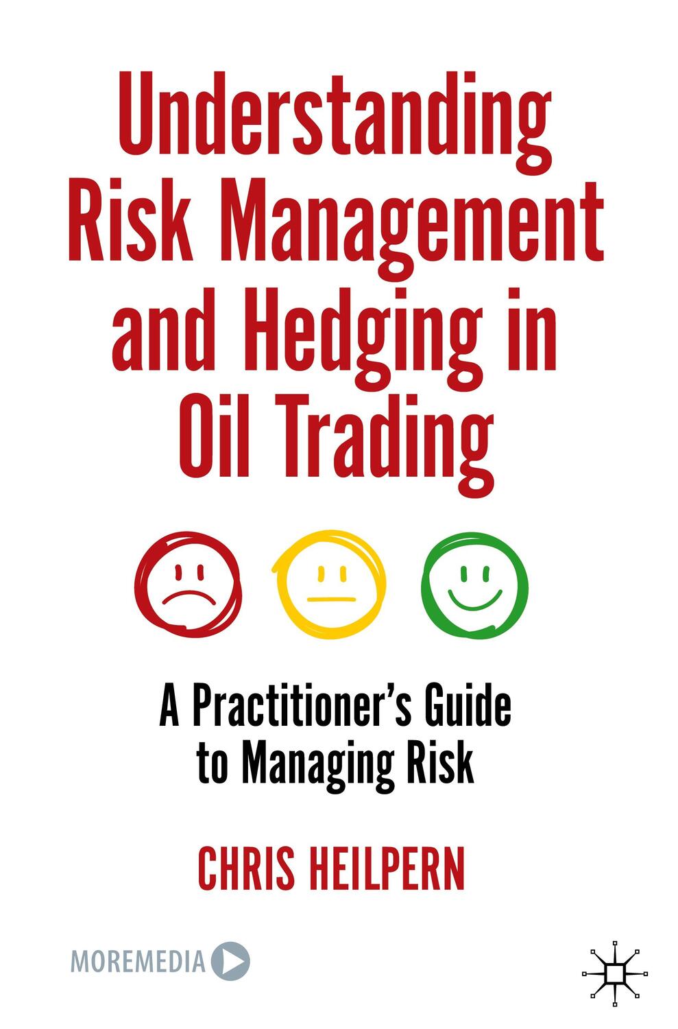 Cover: 9783031444647 | Understanding Risk Management and Hedging in Oil Trading | Heilpern