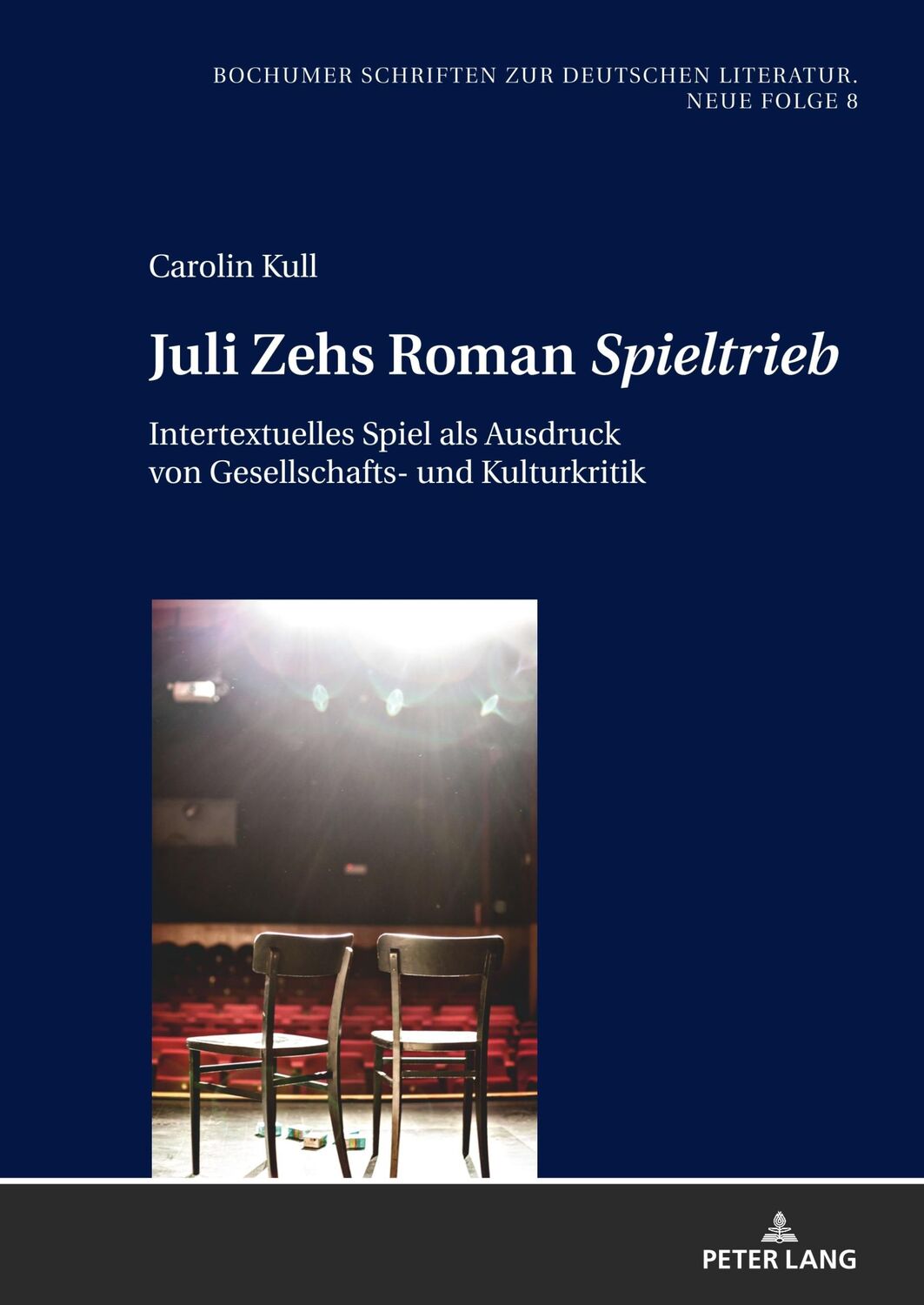 Cover: 9783631770764 | Juli Zehs Roman «Spieltrieb» | Carolin Kull | Buch | 344 S. | Deutsch