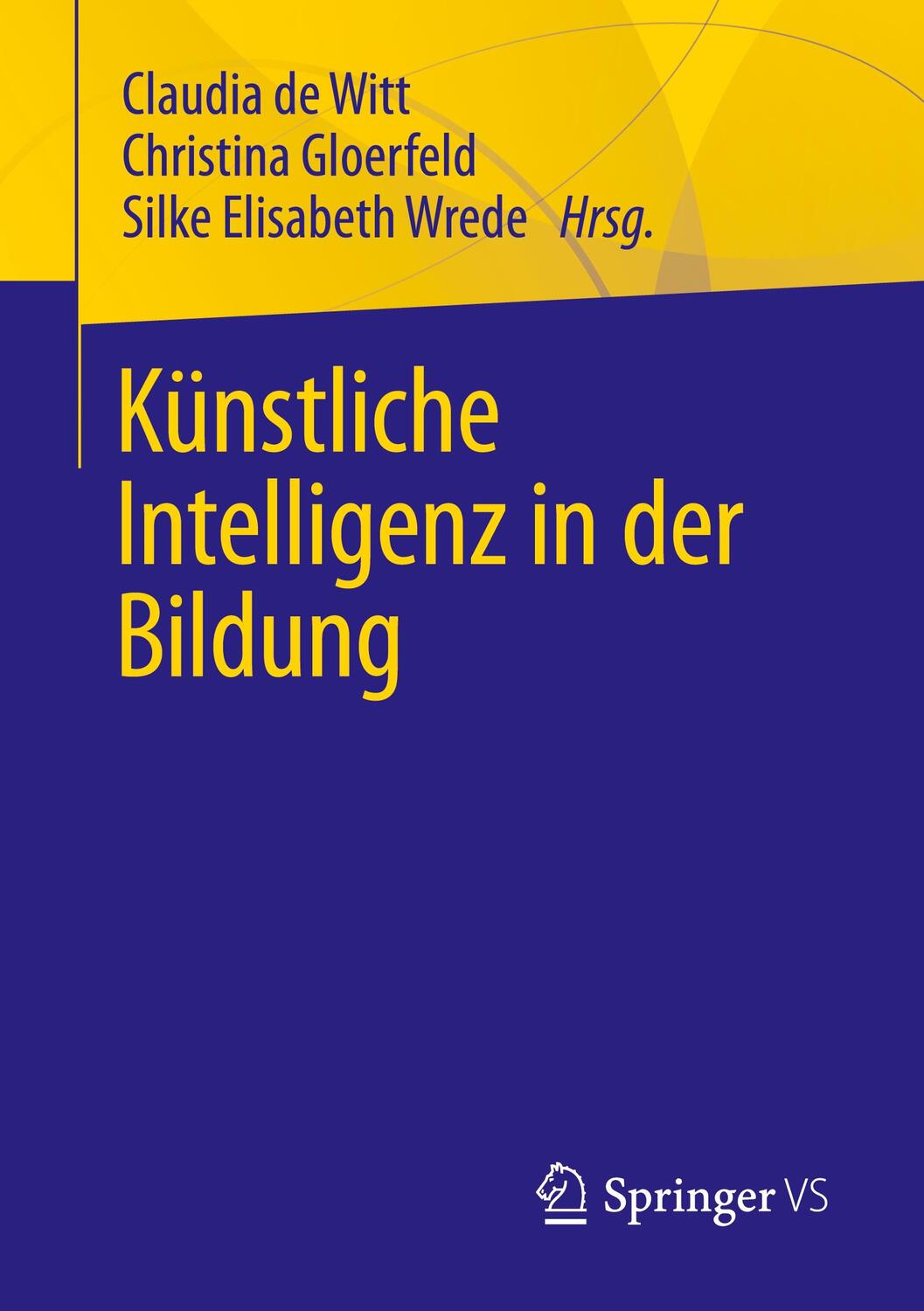 Cover: 9783658400781 | Künstliche Intelligenz in der Bildung | Claudia De Witt (u. a.) | Buch