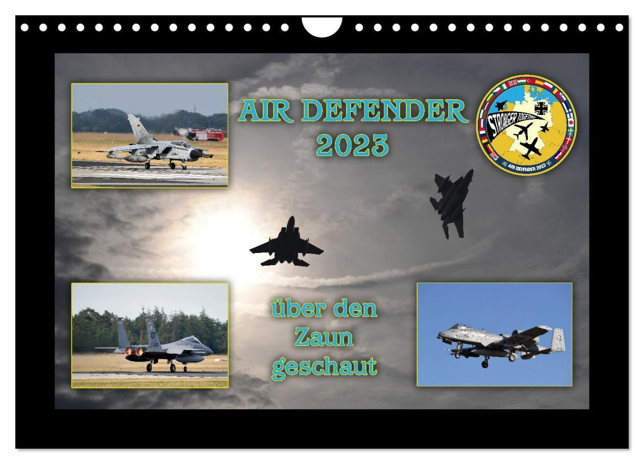 Cover: 9783383666346 | AIR DEFENDER 2023 - über den Zaun geschaut (Wandkalender 2024 DIN...