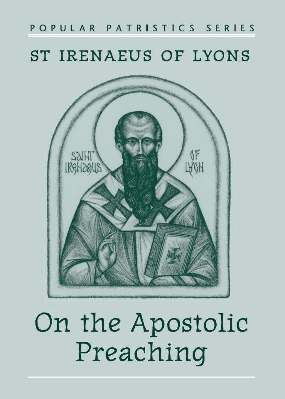 Cover: 9780881411744 | On the Apostolic Preaching | St. Irenaeus of Lyons | Taschenbuch