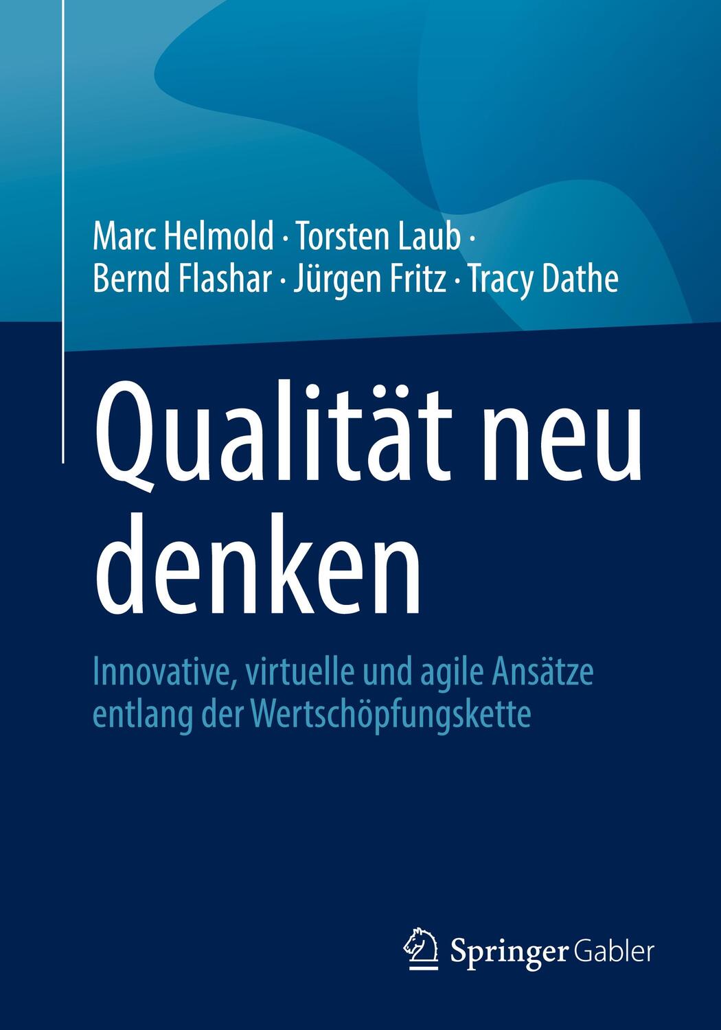 Cover: 9783658402198 | Qualität neu denken | Marc Helmold (u. a.) | Taschenbuch | Paperback
