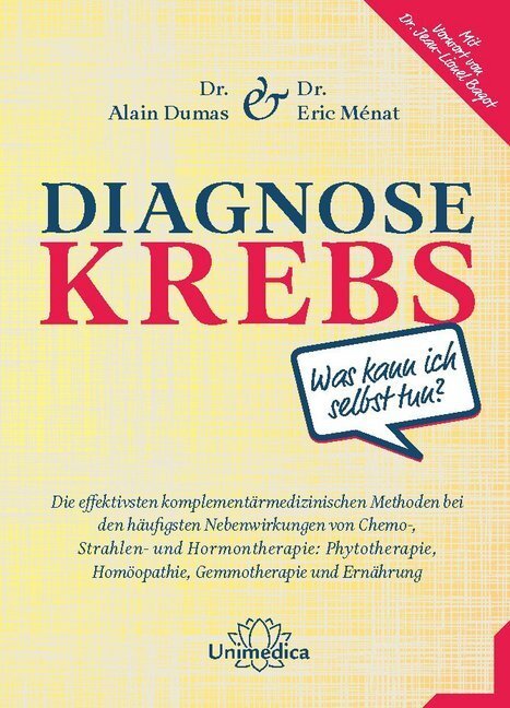 Cover: 9783962571269 | Diagnose Krebs | Alain Dumas (u. a.) | Buch | XXIV | Deutsch | 2020