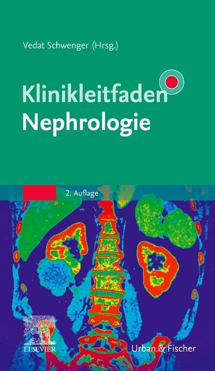 Cover: 9783437210358 | Klinikleitfaden Nephrologie | Vedat Schwenger | Taschenbuch | 752 S.