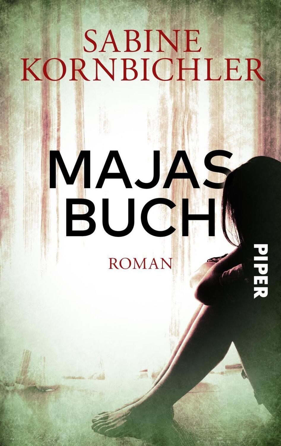 Cover: 9783492503105 | Majas Buch | Roman | Sabine Kornbichler | Taschenbuch | 348 S. | 2020