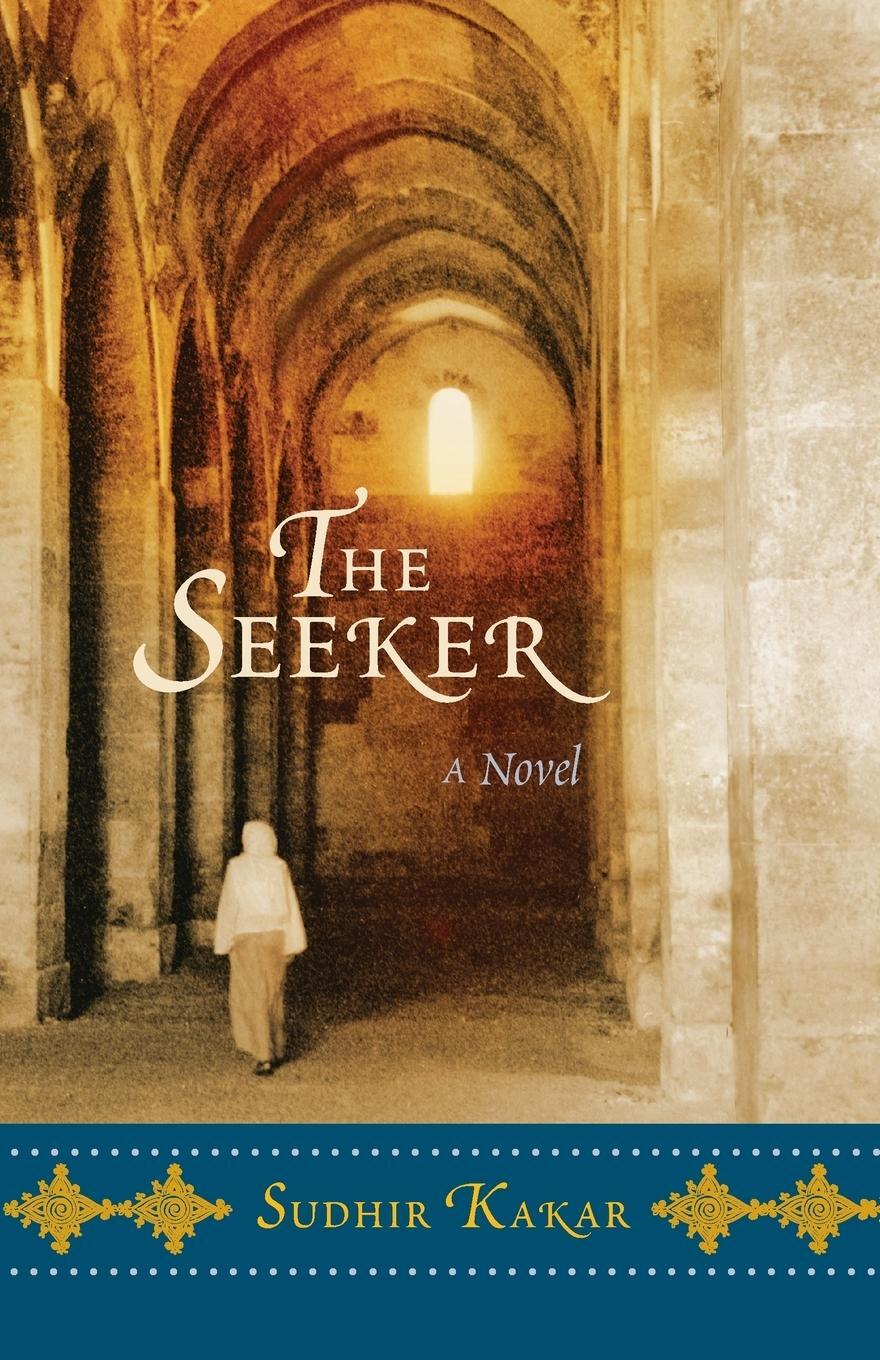 Cover: 9781590305256 | The Seeker | A Novel | Sudhir Kakar | Taschenbuch | Paperback | 2007