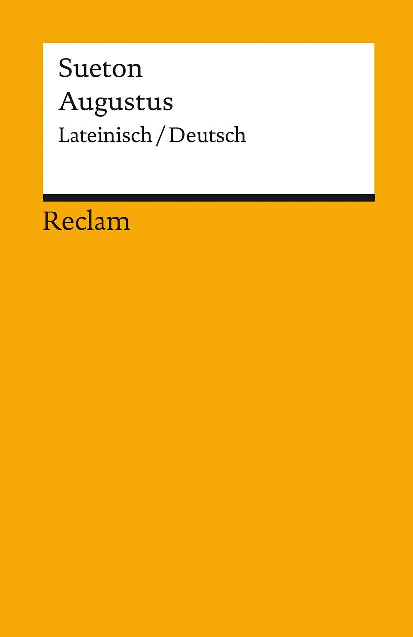 Cover: 9783150140772 | Augustus | Lateinisch / Deutsch | Sueton | Taschenbuch | Deutsch