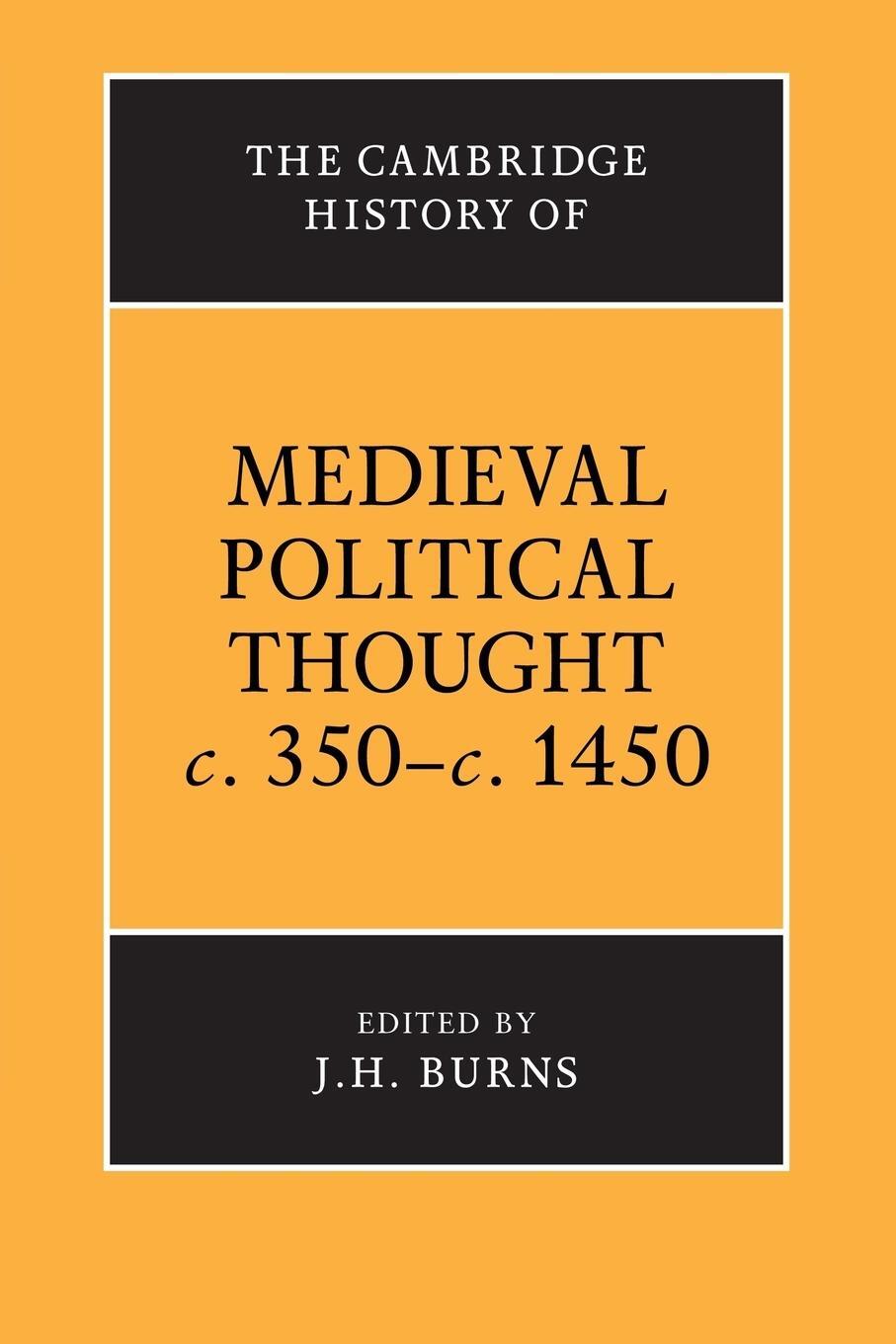 Cover: 9780521423885 | The Cambridge History of Medieval Political Thought C.350 C.1450