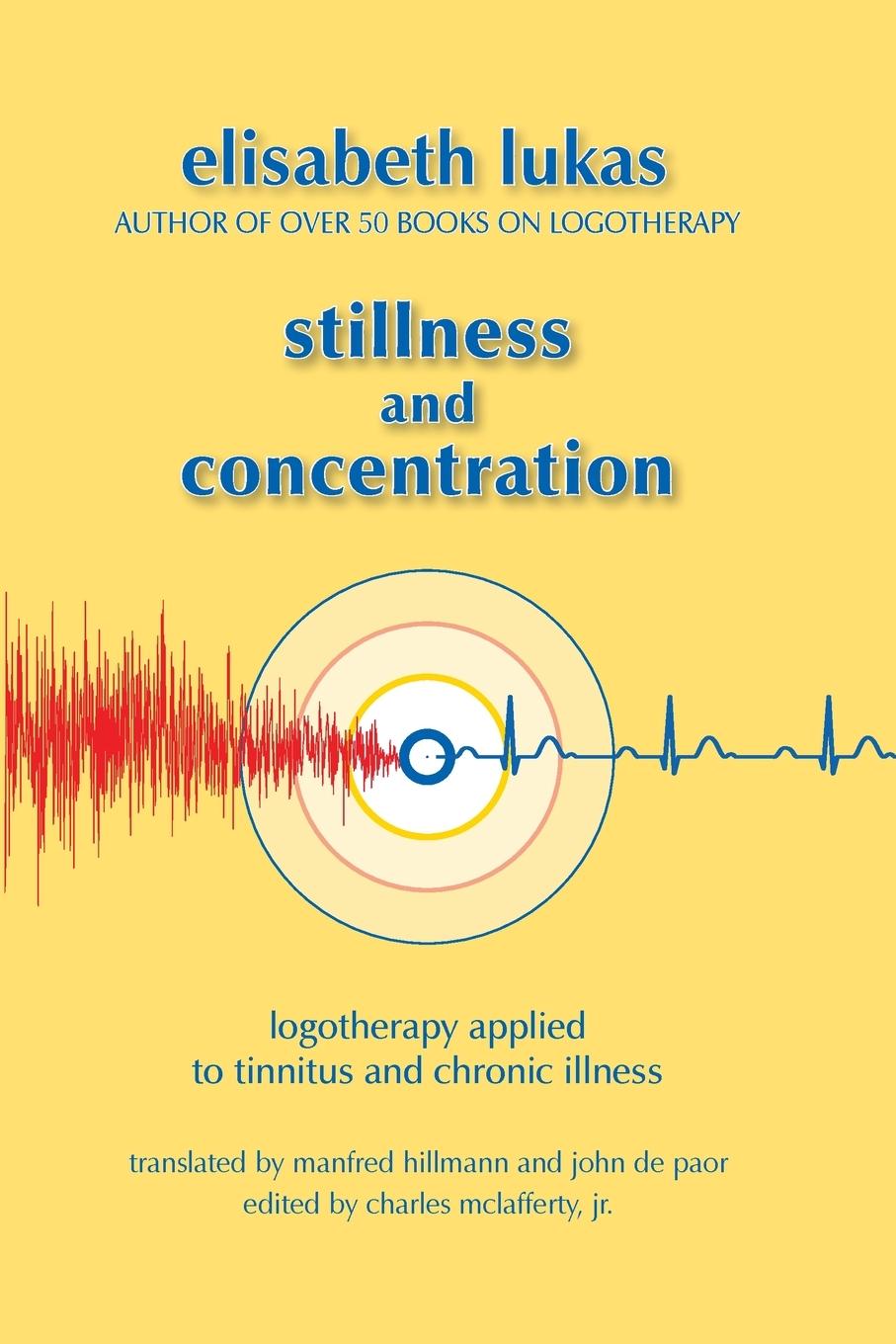 Cover: 9781948523066 | Stillness and Concentration | Elisabeth S Lukas | Taschenbuch | 2019