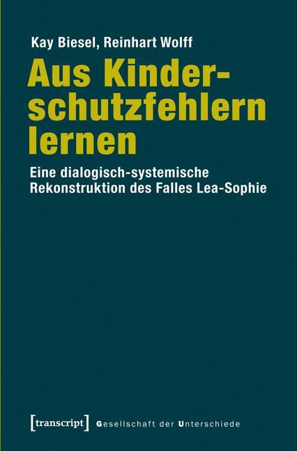 Cover: 9783837623864 | Aus Kinderschutzfehlern lernen | Kay Biesel (u. a.) | Taschenbuch