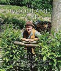 Cover: 9781856233316 | The Woodland Year | Ben Law | Taschenbuch | Kartoniert / Broschiert