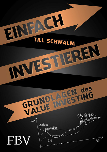 Cover: 9783959721097 | Einfach investieren | Grundlagen des Value Investing | Schwalm (u. a.)