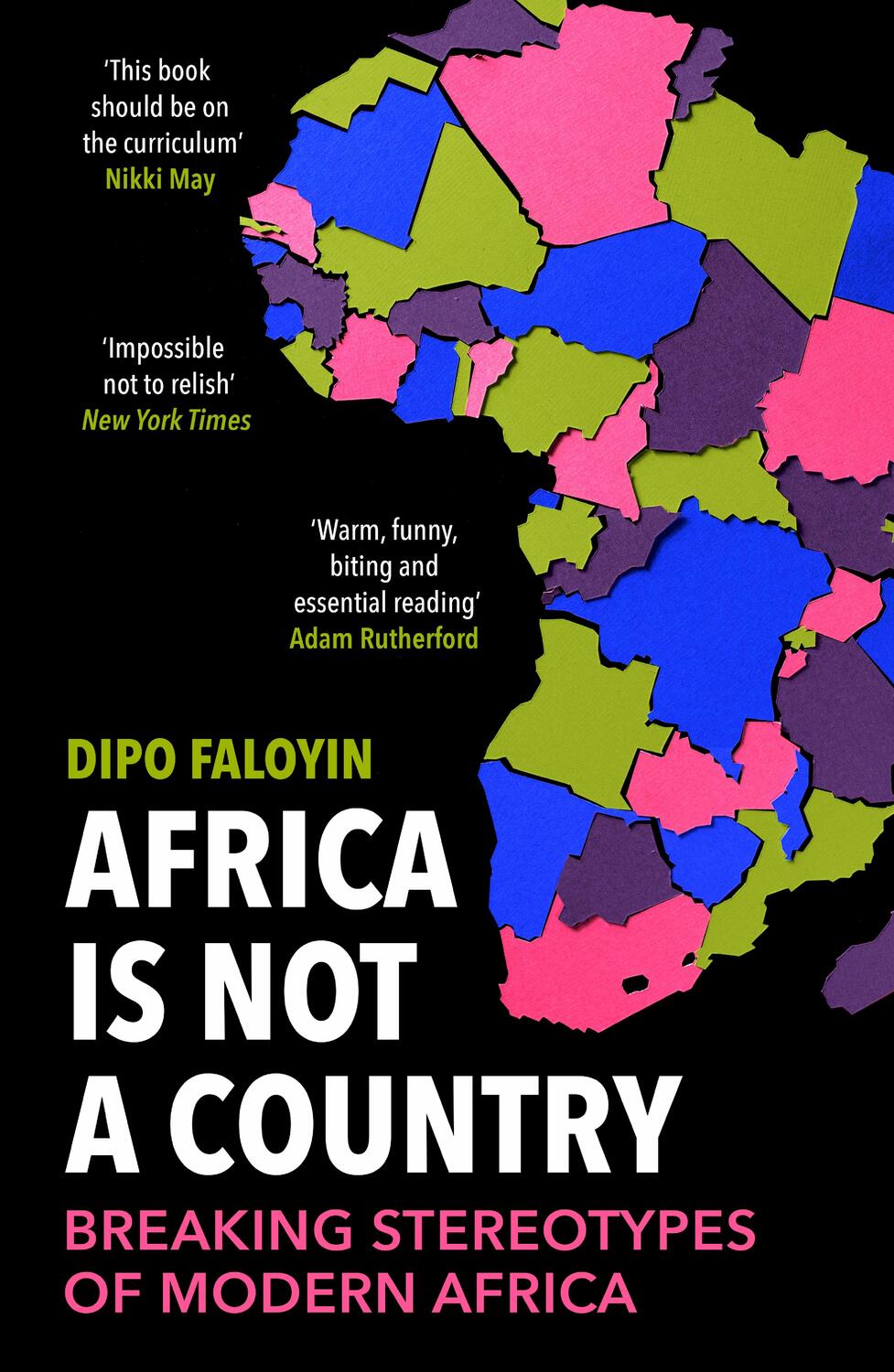 Cover: 9781529114829 | Africa Is Not A Country | Breaking Stereotypes of Modern Africa | Buch