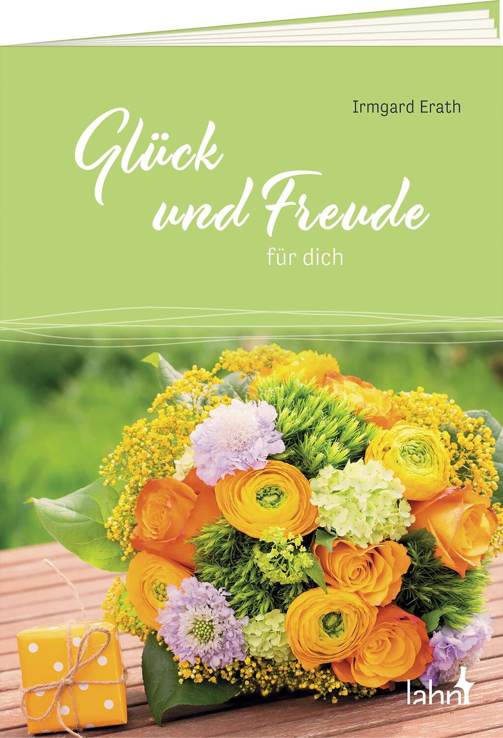 Cover: 9783784079370 | Glück und Freude für dich | Irmgard Erath | Broschüre | Deutsch | 2022