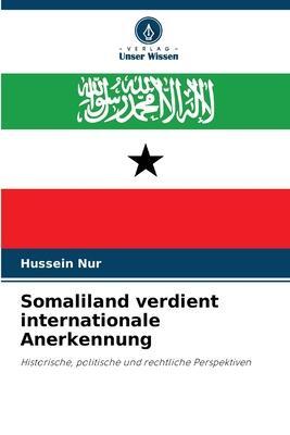 Cover: 9786205643723 | Somaliland verdient internationale Anerkennung | Hussein Nur | Buch