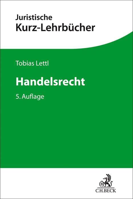 Cover: 9783406752926 | Handelsrecht | Ein Studienbuch | Tobias Lettl | Taschenbuch | XXXIV