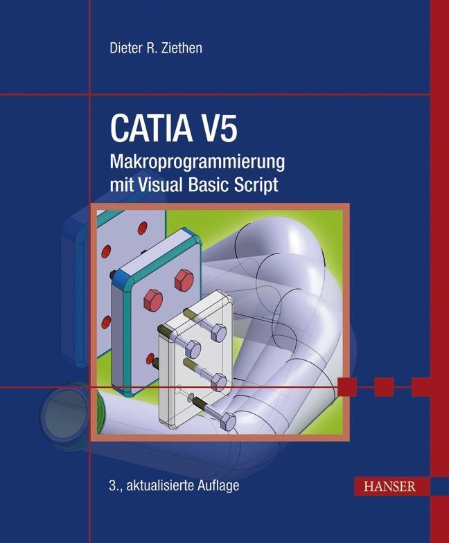 Cover: 9783446424944 | CATIA V5 - Makroprogrammierung mit Visual Basic Script | Ziethen