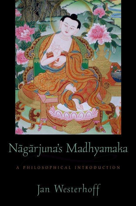 Cover: 9780195384963 | Nagarjuna's Madhyamaka: A Philosophical Introduction | Jan Westerhoff