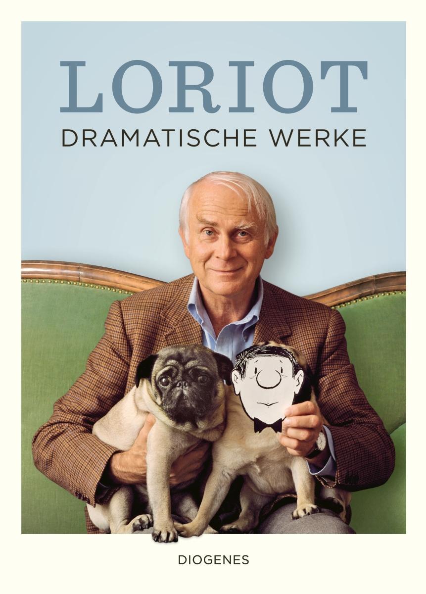 Cover: 9783257021325 | Dramatische Werke | Erweiterte Ausgabe | Loriot (u. a.) | Buch | 2016