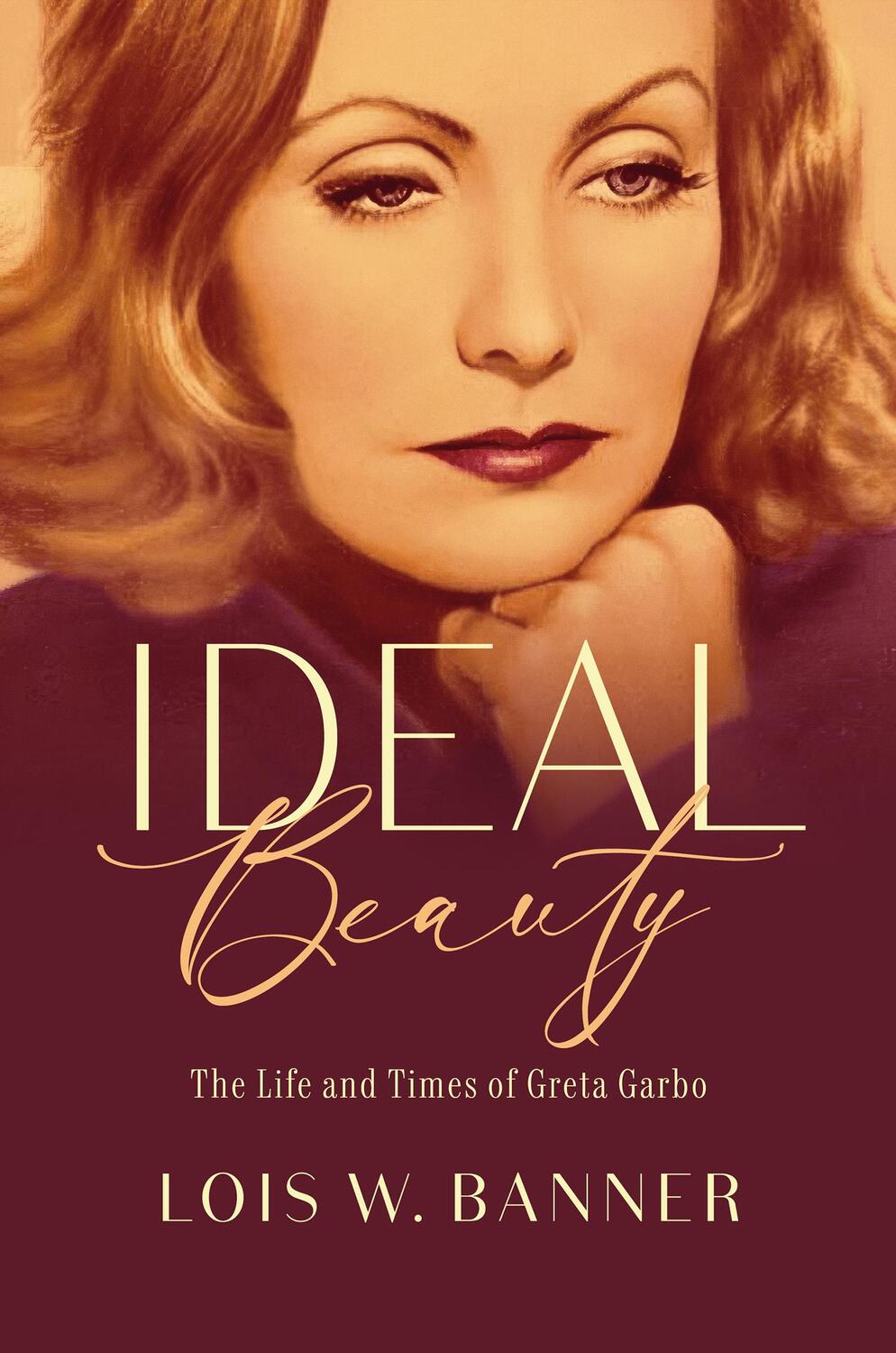 Cover: 9781978806504 | Ideal Beauty | The Life and Times of Greta Garbo | Lois W. Banner