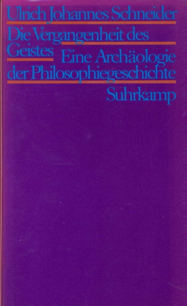 Cover: 9783518580691 | Die Vergangenheit des Geistes | Ulrich Johannes Schneider | Buch