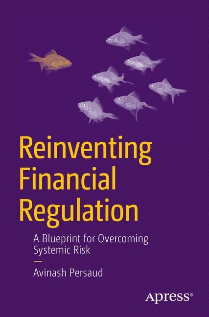 Cover: 9781430245575 | Reinventing Financial Regulation | Avinash Persaud | Taschenbuch | XII