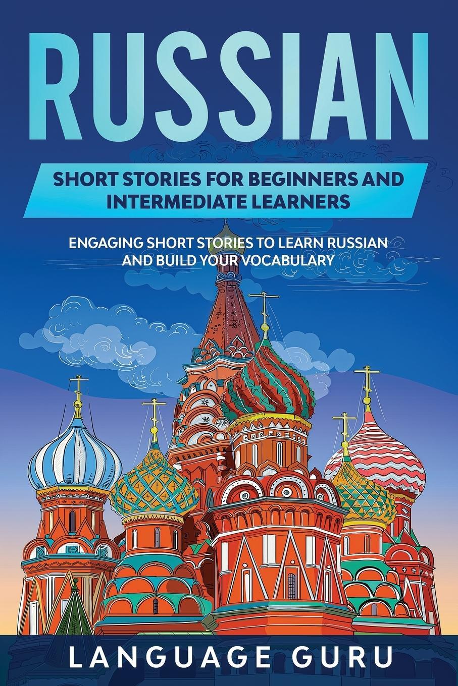 Cover: 9781950321223 | Russian Short Stories for Beginners and Intermediate Learners | Guru