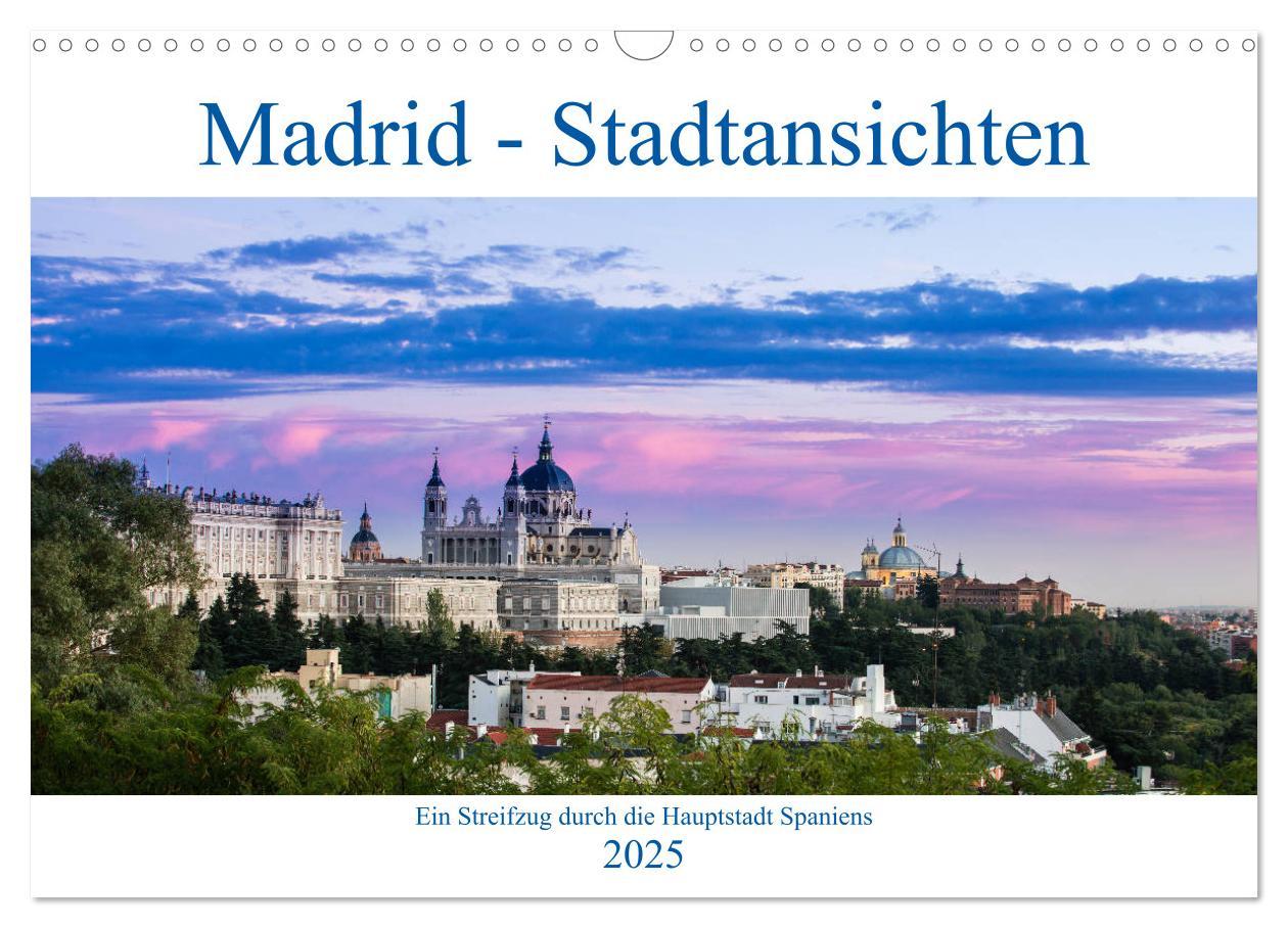 Cover: 9783435411672 | Madrid - Stadtansichten (Wandkalender 2025 DIN A3 quer), CALVENDO...