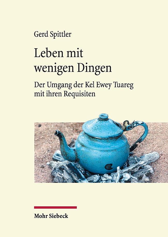 Cover: 9783161618444 | Leben mit wenigen Dingen | Gerd Spittler | Buch | VII | Deutsch | 2023