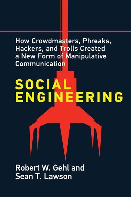 Cover: 9780262543453 | Social Engineering | Robert W. Gehl (u. a.) | Taschenbuch | Englisch