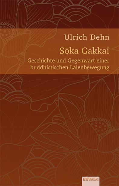 Cover: 9783868933895 | Soka Gakkai | Ulrich Dehn | Taschenbuch | Deutsch | 2022 | EB-Verlag