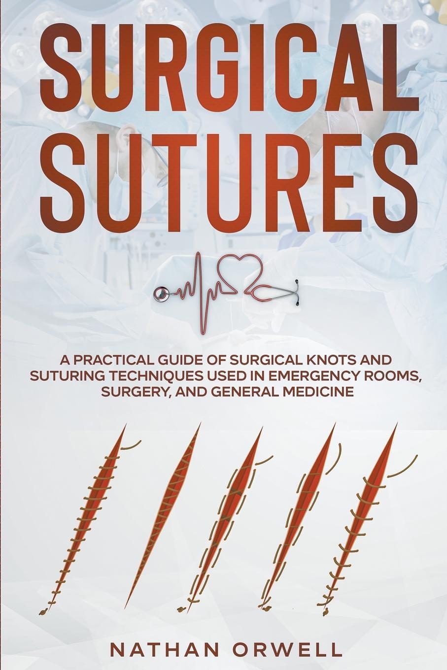 Cover: 9798201472511 | Surgical Sutures | Nathan Orwell | Taschenbuch | Paperback | Englisch