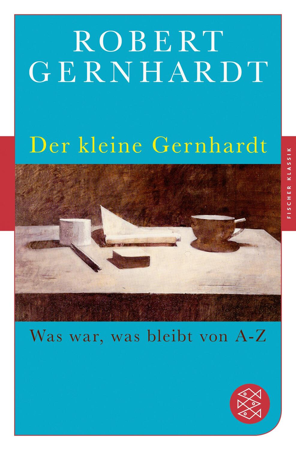 Cover: 9783596907175 | Der kleine Gernhardt | Was war, was bleibt von A bis Z | Gernhardt
