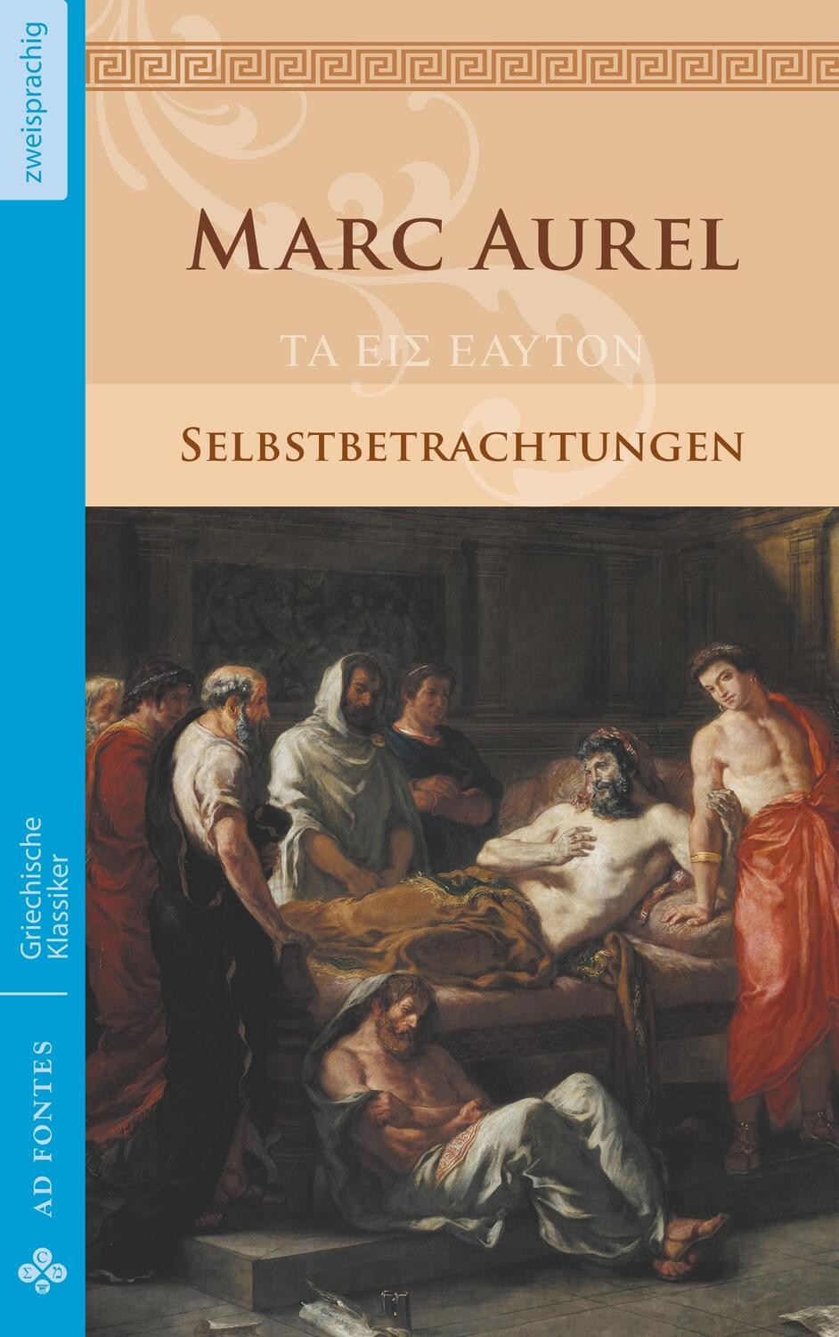 Cover: 9783945924426 | Selbstbetrachtungen | Marc Aurel | Taschenbuch | Paperback | Deutsch