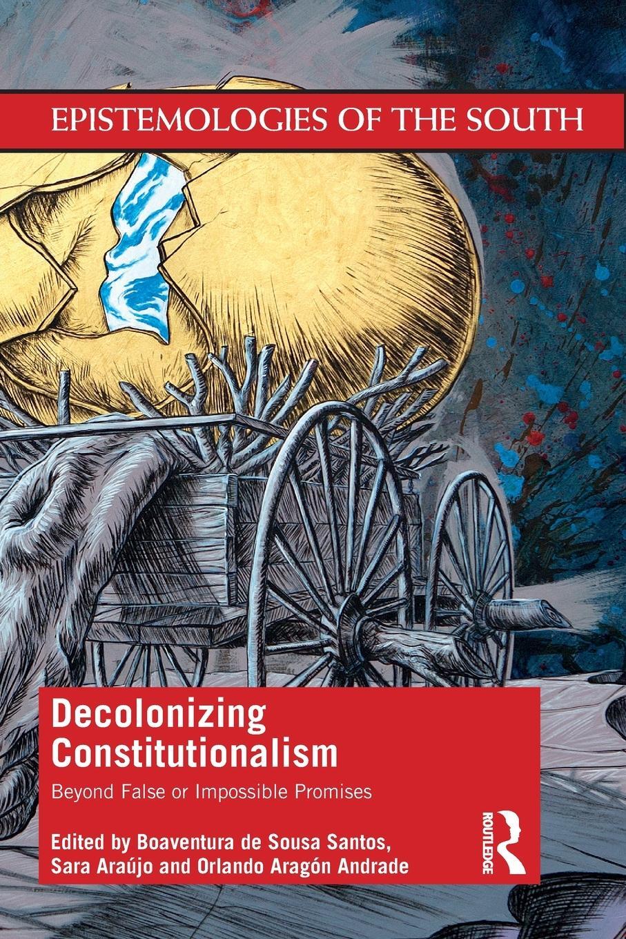 Cover: 9781032490274 | Decolonizing Constitutionalism | Beyond False or Impossible Promises